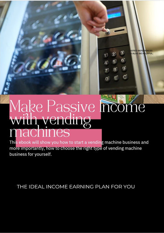 Passive income vending machine edition